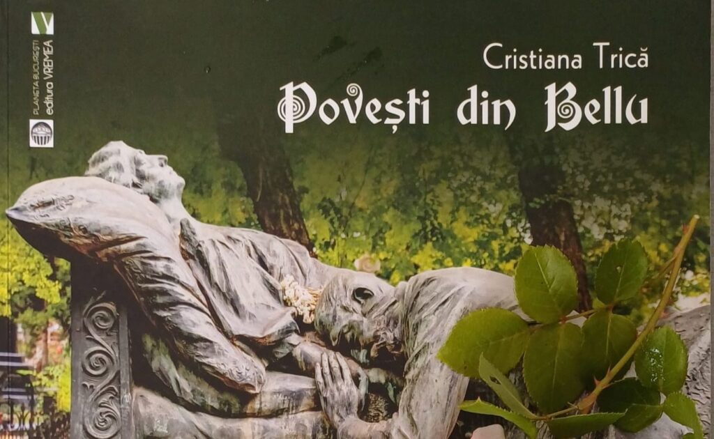 Poveștile de sub pietre – „Povestitri din Bellu” de Cristiana Trică